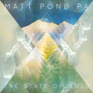The album art for Matt Pond PA's The State of Gold